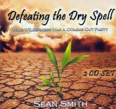Defeating the Dry Spell (MP3 2 CD Teaching) by Sean Smith